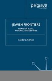 book Jewish Frontiers: Essays on Bodies, Histories, and Identities