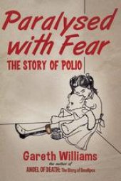 book Paralysed with Fear: The Story of Polio