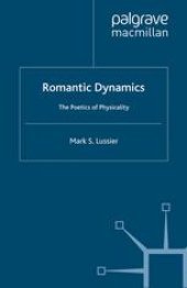 book Romantic Dynamics: The Poetics of Physicality