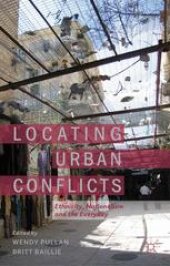 book Locating Urban Conflicts: Ethnicity, Nationalism and the Everyday