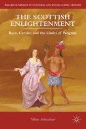 book The Scottish Enlightenment: Race, Gender, and the Limits of Progress