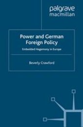 book Power and German Foreign Policy: Embedded Hegemony in Europe