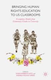 book Bringing Human Rights Education to US Classrooms: Exemplary Models from Elementary Grades to University