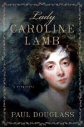 book Lady Caroline Lamb: A Biography