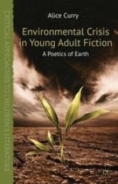 book Environmental Crisis in Young Adult Fiction: A Poetics of Earth