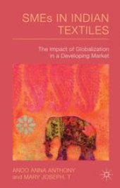 book SMEs in Indian Textiles: The Impact of Globalization in a Developing Market