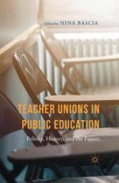 book Teacher Unions in Public Education: Politics, History, and the Future