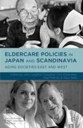 book Eldercare Policies in Japan and Scandinavia: Aging Societies East and West