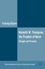 book Kenneth W. Thompson, The Prophet of Norms: Thought and Practice