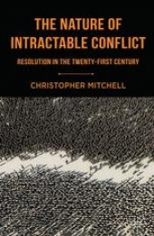 book The Nature of Intractable Conflict: Resolution in the Twenty-First Century