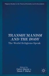 book Transhumanism and the Body: The World Religions Speak