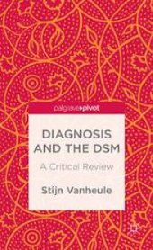 book Diagnosis and the DSM: A Critical Review