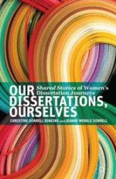 book Our Dissertations, Ourselves: Shared Stories of Women’s Dissertation Journeys