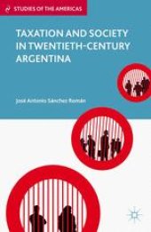 book Taxation and Society in Twentieth-Century Argentina