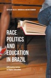 book Race, Politics, and Education in Brazil: Affirmative Action in Higher Education