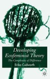 book Developing Ecofeminist Theory: The Complexity of Difference