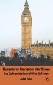 book Humanitarian Intervention after Kosovo: Iraq, Darfur and the Record of Global Civil Society