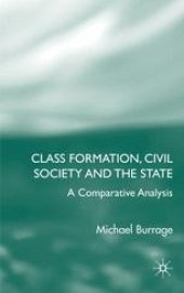 book Class Formation, Civil Society and the State: A Comparative Analysis of Russia, France, the US and England