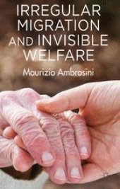 book Irregular Migration and Invisible Welfare