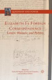 book Elizabeth I’s Foreign Correspondence: Letters, Rhetoric, and Politics