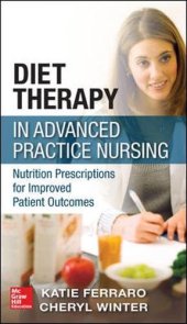 book Diet therapy in advanced practice nursing : nutrition prescriptions for improved patient outcomes