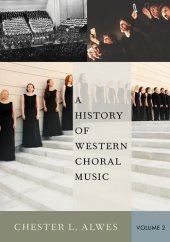 book A History of Western Choral Music, Volume 2