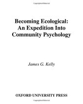 book Becoming ecological : an expedition into community psychology