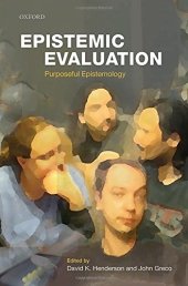 book Epistemic evaluation : purposeful epistemology