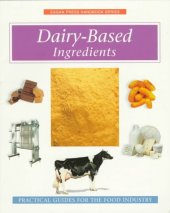 book Dairy based ingredients : [practical guides for the food industry]