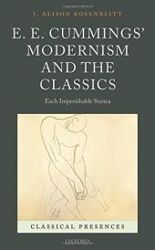 book E.E. Cummings’ modernism and the classics : each imperishable stanza