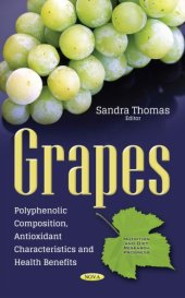 book Grapes : polyphenolic composition, antioxidant characteristics and health benefits