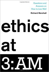 book Ethics at 3am : questions and answers on how to live well