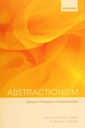 book Abstractionism : essays in philosophy of mathematics