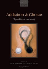 book Addiction and choice : rethinking the relationship