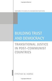 book Building trust and democracy : transitional justice in post-communist countries