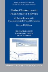 book Finite elements and fast iterative solvers : with applications in incompressible fluid dynamics