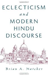 book Eclecticism and modern Hindu discourse