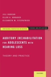 book Auditory (re)habilitation for adolescents with hearing loss : theory and practice