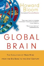 book Global Brain: The Evolution of Mass Mind from the Big Bang to the 21st Century