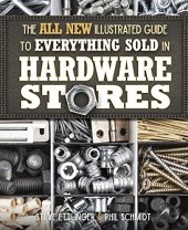 book The all new illustrated guide to everything sold in hardware stores