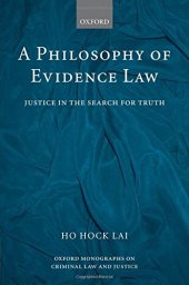 book A Philosophy of Evidence Law: Justice in the Search for Truth