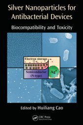 book Silver nanoparticles for antibacterial devices : biocomparibility and toxicity