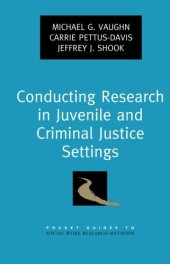 book Conducting research in juvenile and criminal justice settings