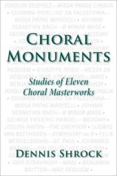 book Choral monuments : studies of eleven choral masterworks