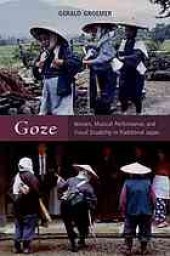 book Goze : women, musical performance, and visual disability in traditional Japan