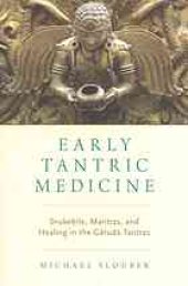 book Early Tantric medicine : snakebite, mantras, and healing in the Garuda Tantras