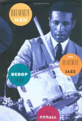 book Drummin' men : the heartbeat of jazz : the swing years