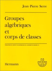 book Groupes algébriques et corps de classes