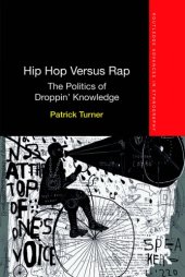 book Hip hop versus rap : The politics of droppin’ knowledge