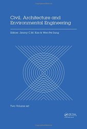 book Civil, Architecture and Environmental Engineering: Proceedings of the International Conference ICCAE, Taipei, Taiwan, November 4-6, 2016